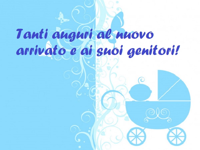 Tanti auguri al nuovo arrivato e ai suoi genitori!
