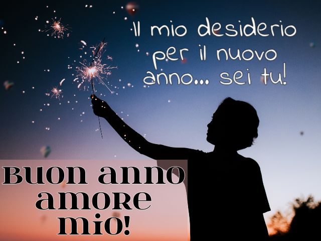 Il mio desiderio per il nuovo anno... sei tu! Buon anno amore mio!