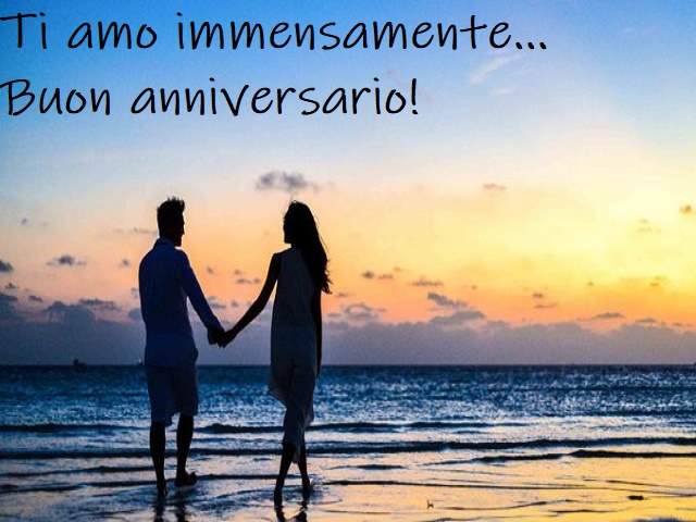 Ti amo immensamente...Buon anniversari!
