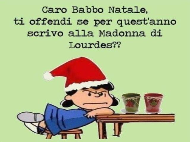 Caro Babbo Natale, ti offendi se per quest'anno scrivo alla Madonna di Lourdes??