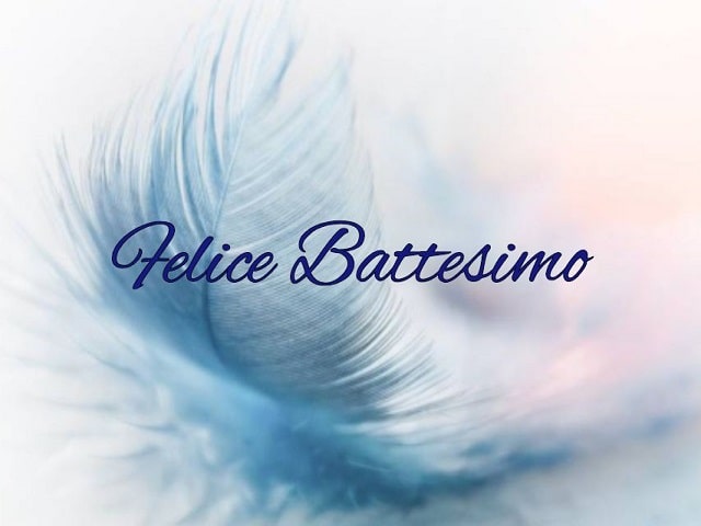Felice Battesimo.
