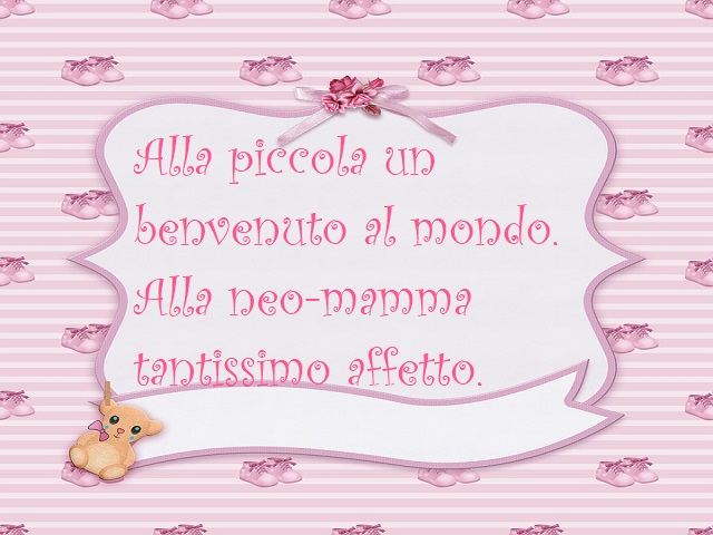 Alla piccola un benvenuto al mondo. Alla neo-mamma tantissimo affetto.