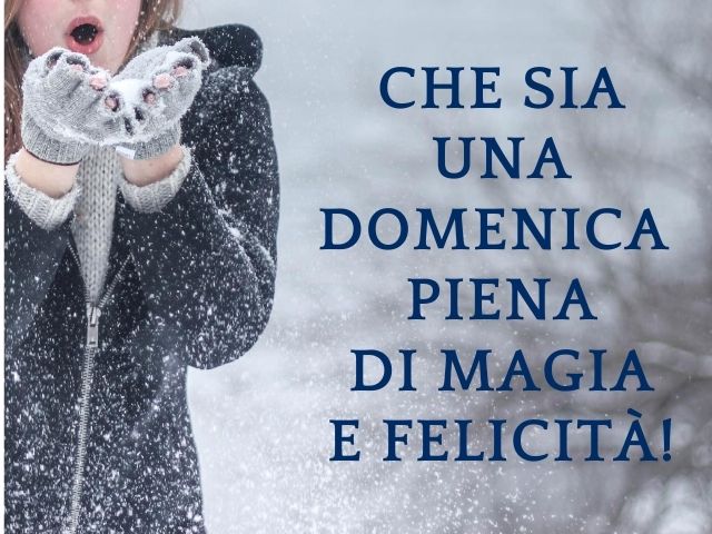Che sia una domenica piena di magia e felicità!