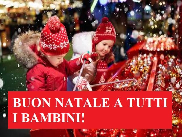 Buon Natale a tutti i bambini!