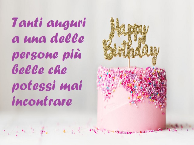 Tanti auguri a una delle persone più belle che potessi mai incontrare