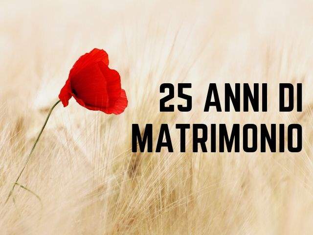 25 anni di matrimonio