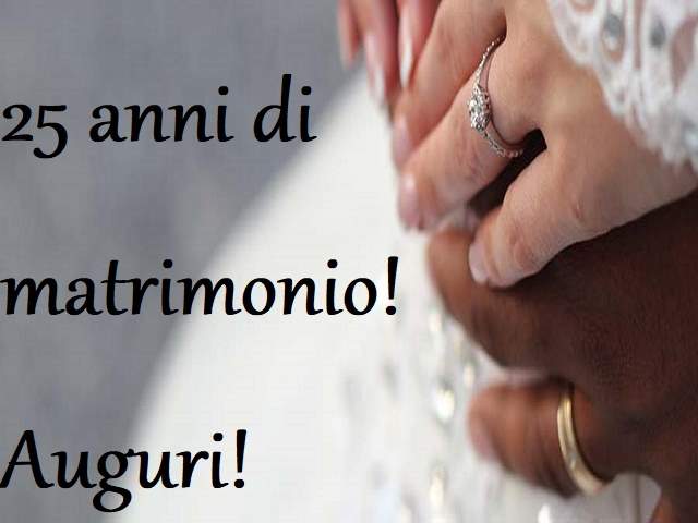 25 anni di matrimonio! Auguri!
