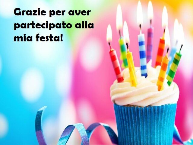 Grazie per aver partecipato alla mia festa!