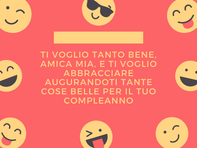 Ti voglio tanto bene, amica mia, e ti voglio abbracciare augurandoti tante cose belle per il tuo compleanno.