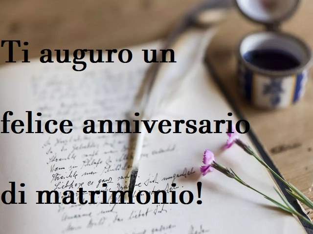 Ti auguro un felice anniversario di matrimonio!