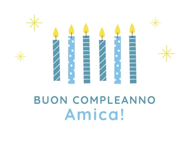 Buon compleanno amica!