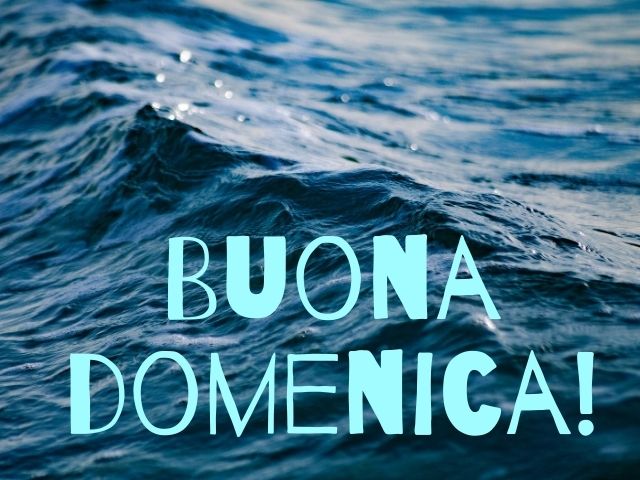 Buona domenica!