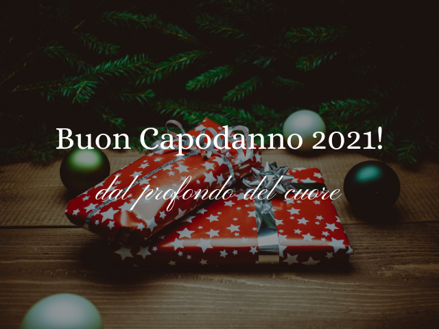 Buon Capodanno 2021! dal profondo del cuore