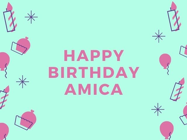 Happy birthday amica.