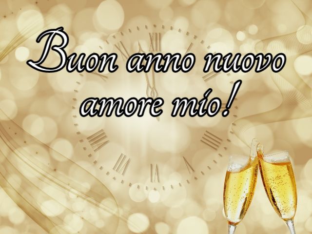 Buon anno nuovo amore mio!