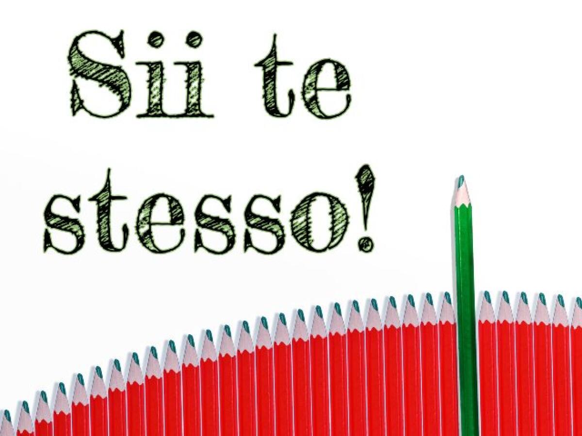Frasi su se stessi: 185 modi per dire e dirsi "sii te stesso!" - Sii te stesso!