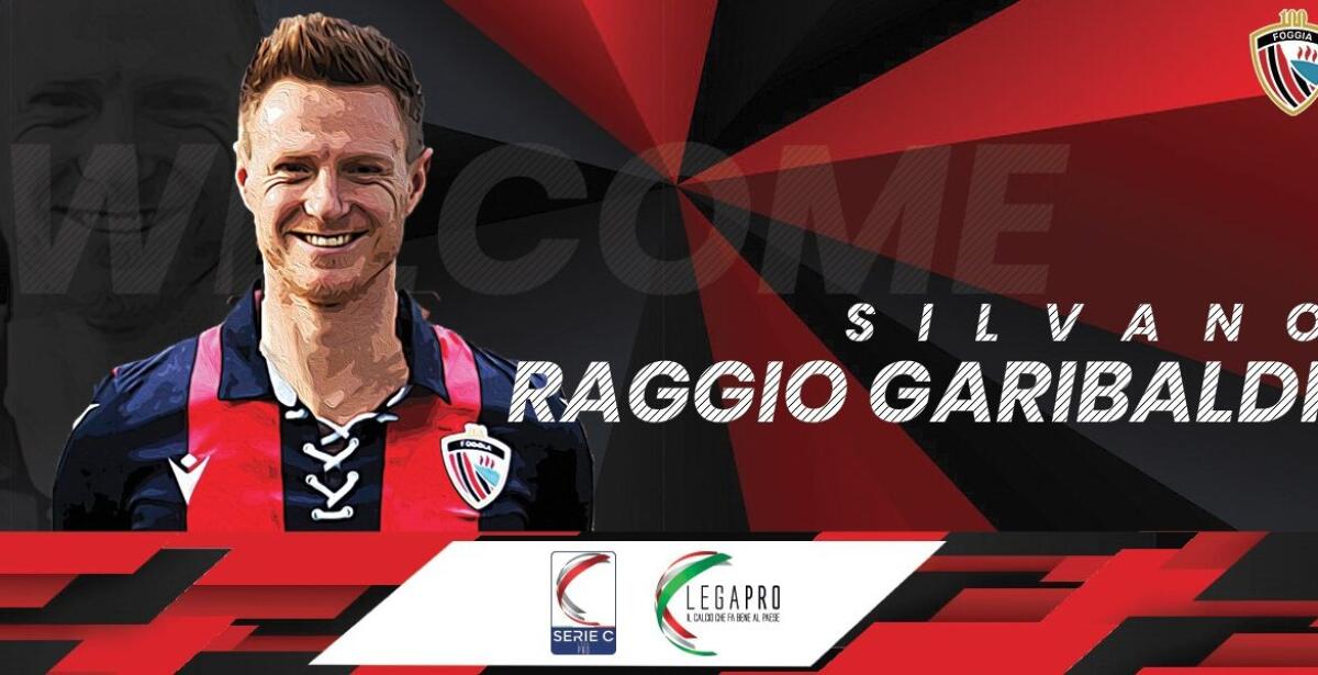 Calcio Foggia, ufficiale l'ingaggio di Raggio Garibaldi - Immagine in evidenza: Silvano Raggio Garibaldi - crediti foto: sito ufficiale Calcio Foggia 1920