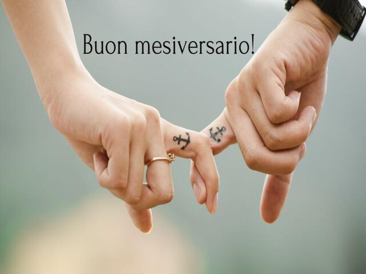 Frasi e immagini per il mesiversario: 145 frasi d'amore per festeggiare - 