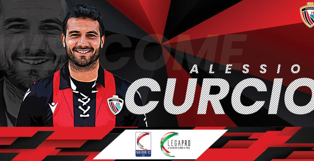 Calcio Foggia, Alessio Curcio è rossonero - Crediti immagine in evidenza: sito ufficiale Calcio Foggia 1920