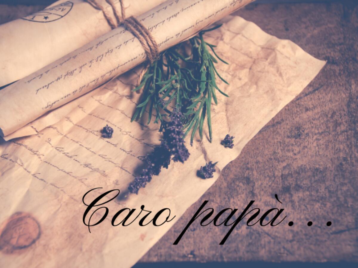 Lettera a mio padre: 69 idee per dirgli grazie e aprirgli il tuo cuore - 