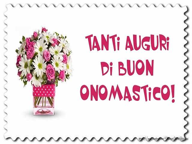 Tanti auguri di buon onomastico.
