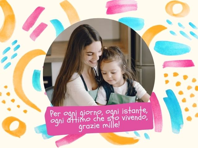 Per ogni giorno, ogni istante, ogni attimo che sto vivendo, grazie mille!