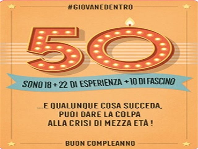 50 sono 18 + 22 di esperienza + 10 di fascino... e qualunque cosa succeda, puoi dare la colpa alla crisi di mezza età! Buon compleanno!