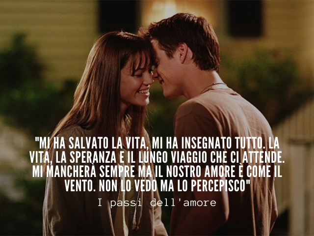 "mi ha salvato la vita, mi ha insegnato tutto. La vita, la speranza e il lungo viaggio che ci attende. Mi mancherà sempre ma il nostro amore è come il vento. non lo vedo ma lo percepisco" - I passi dell'amore