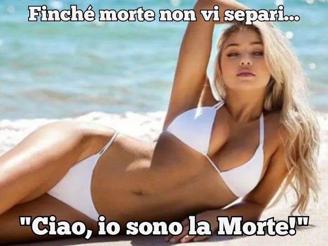 Finché morte non vi separi..."Ciao, io sono la Morte."