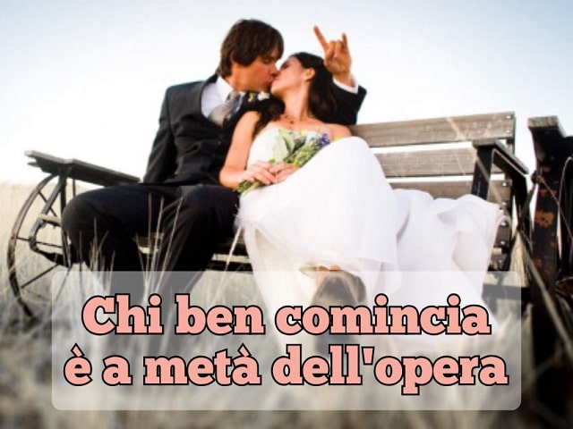 Chi ben comincia è a metà dell'opera.