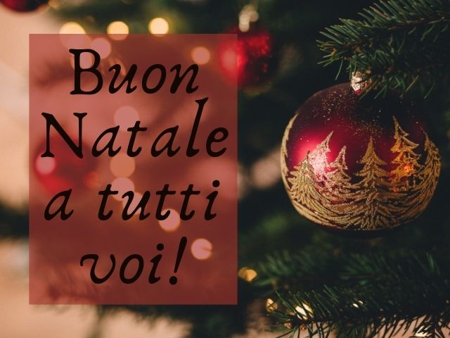 Buon Natale a tutti voi!