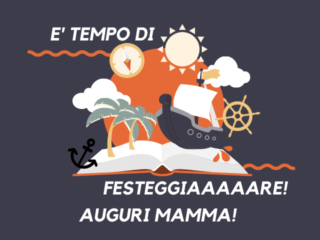 E' tempo di festeggiaaaaare! Auguri mamma!