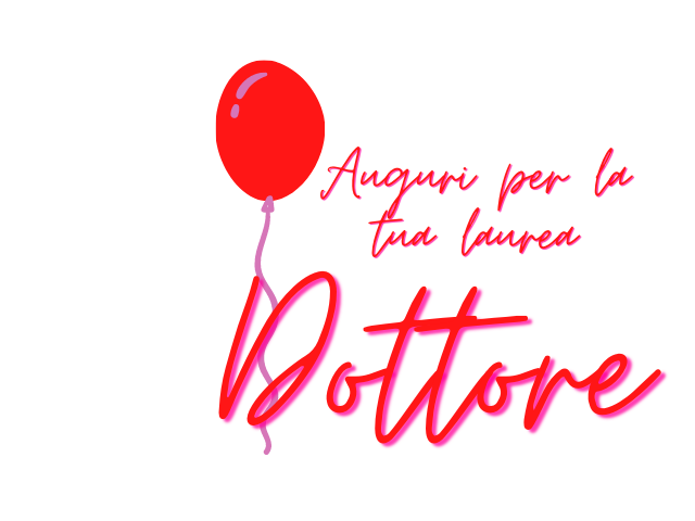Auguri per la tua laurea, Dottore