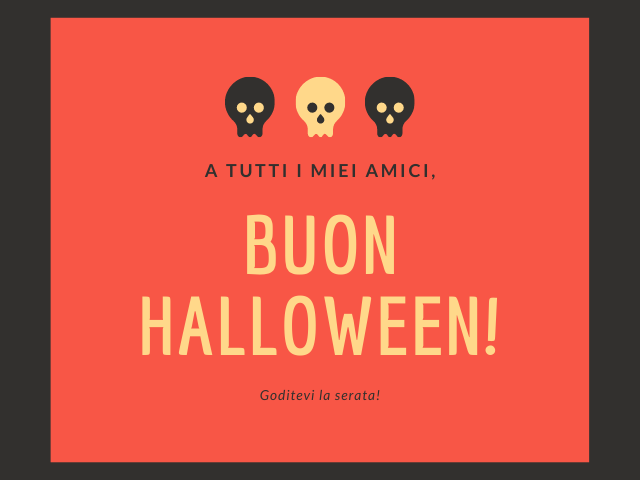 A tutti i miei amici, Buon Halloween! Goditevi la serata!