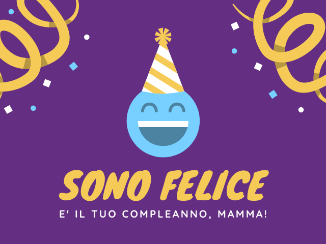 Sono felice è il tuo compleanno, mamma!