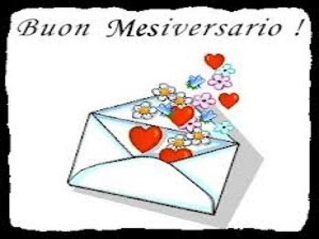 Buon mesiversario!