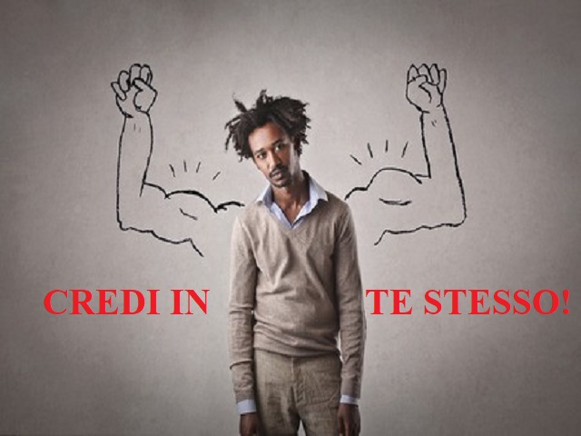 Credi in te stesso!