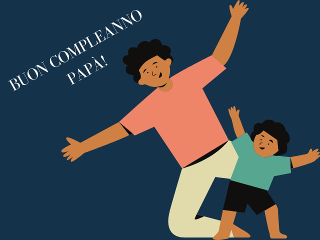 Buon compleanno, papà!