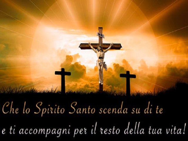 Che lo Spirito Santo scenda su di te e ti accompagni per il resto della tua vita!