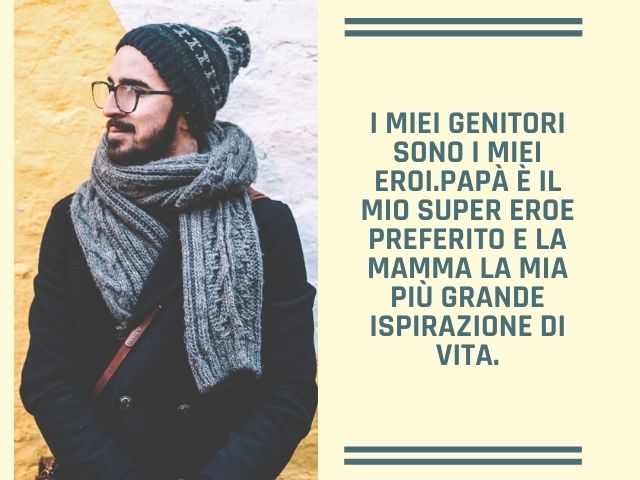 I miei genitori sono i miei eroi. Papà è il mio super eroe preferito e la mamma la mia più grande ispirazione di vita.