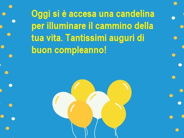 Oggi si è accesa una candelina per illuminare il cammino della tua vita. Tantissimi auguri di buon compleanno!
