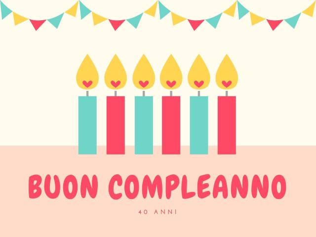 buon compleanno 40 anni