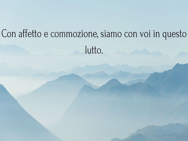 Con affetto e commozione, siamo con voi in questo lutto.