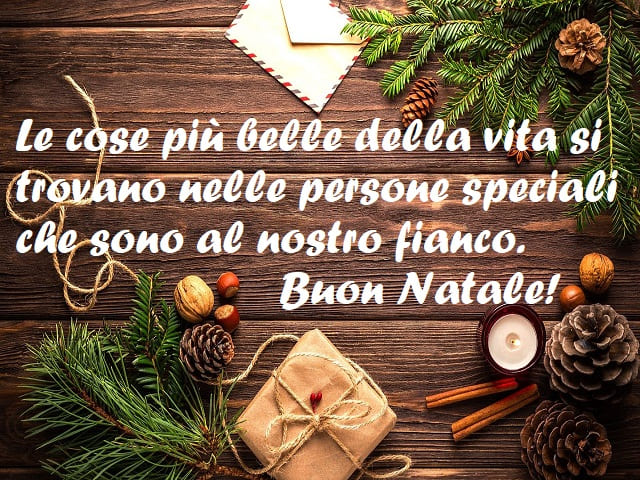 Le cose più belle della vita si trovano nelle persone speciali che sono al nostro fianco. Buon Natale!