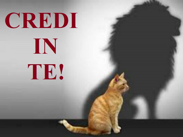 Credi in te!