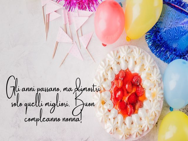 Gli anni passano, ma dimostri solo quelli migliori. Buon compleanno nonna!
