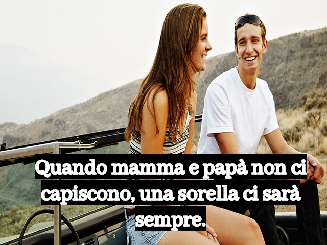 Quando mamma e papà non ci capiscono, una sorella ci sarà sempre.