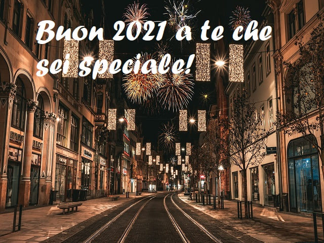 Buon 2021 a te che sei speciale!