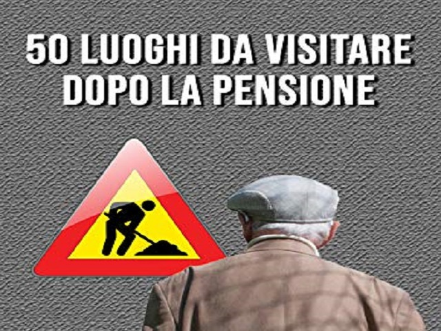 50 luoghi da visitare dopo la pensione