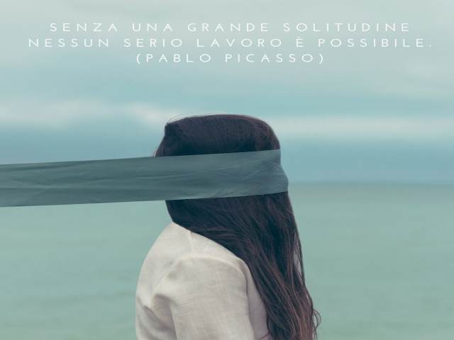 Senza una grande solitudine nessun serio lavoro è possibile. (Pablo Picasso)